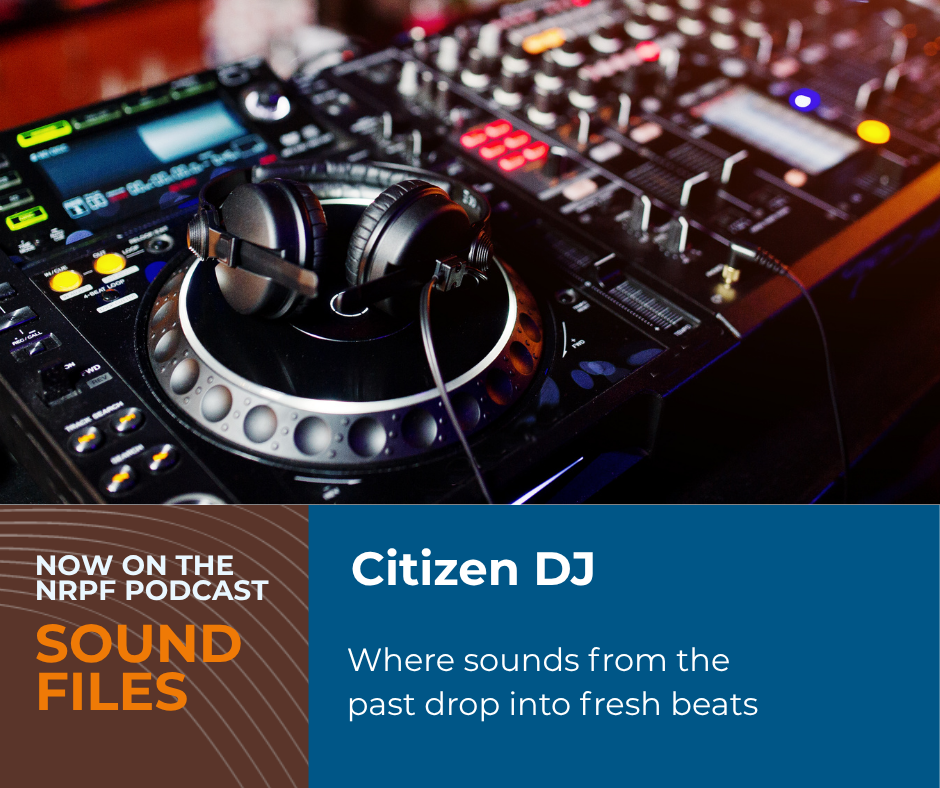 Explore the amazing world of Citizen DJ, a platform that lets you remix historical sounds in ways you never imagined. Join us, whether you're a history buff or just love fresh music, in this new episode of <em>Sound Files</em>!